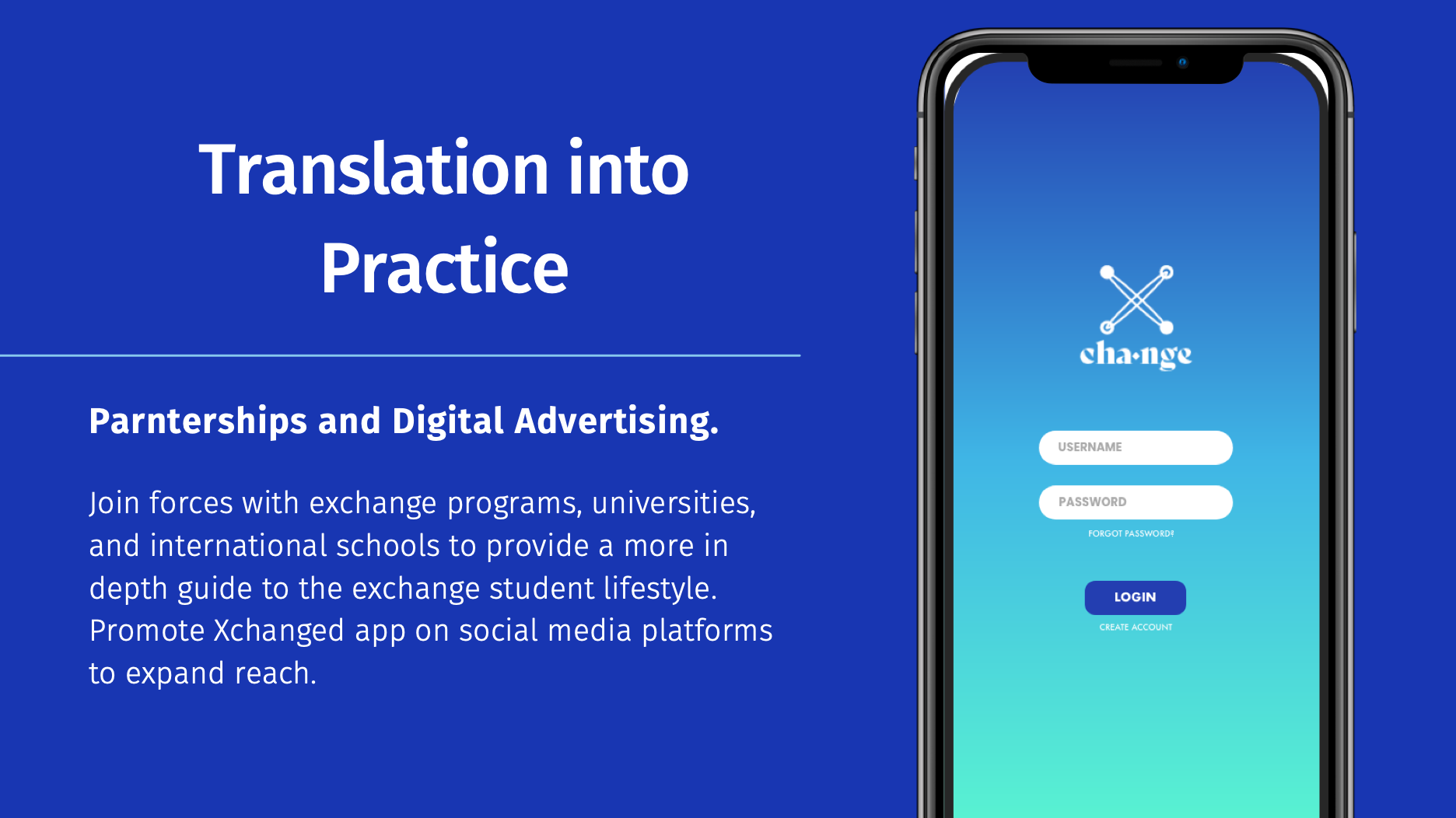 X-change: Translation into Practice. The login screen on a phone, partnerships and digital advertising, on a royal-blue banner